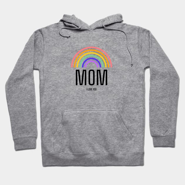 Rainbow Mom Hoodie by MonsterAce